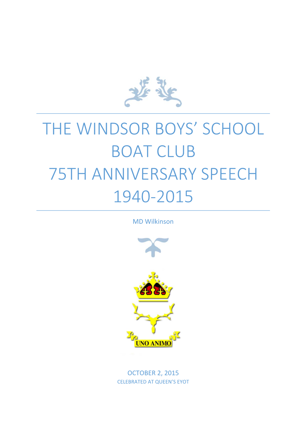 The Windsor Boys' School Boat Club 75Th Anniversary