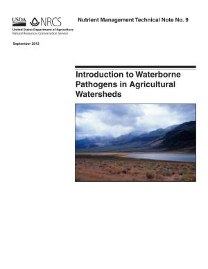 Introduction to Waterborne Pathogens in Agricultural Watersheds September 2012
