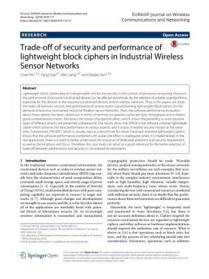 Trade-Off of Security and Performance of Lightweight Block Ciphers in Industrial Wireless Sensor Networks Chao Pei1,2,3,Yangxiao4*,Weiliang1,2* and Xiaojia Han1,2,3