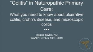 Colitis” in Naturopathic Primary Care: What You Need to Know About Ulcerative Colitis, Crohn’S Disease, and Microscopic Colitis