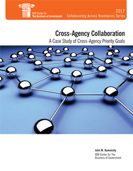 Cross-Agency Collaboration a Case Study of Cross-Agency Priority Goals