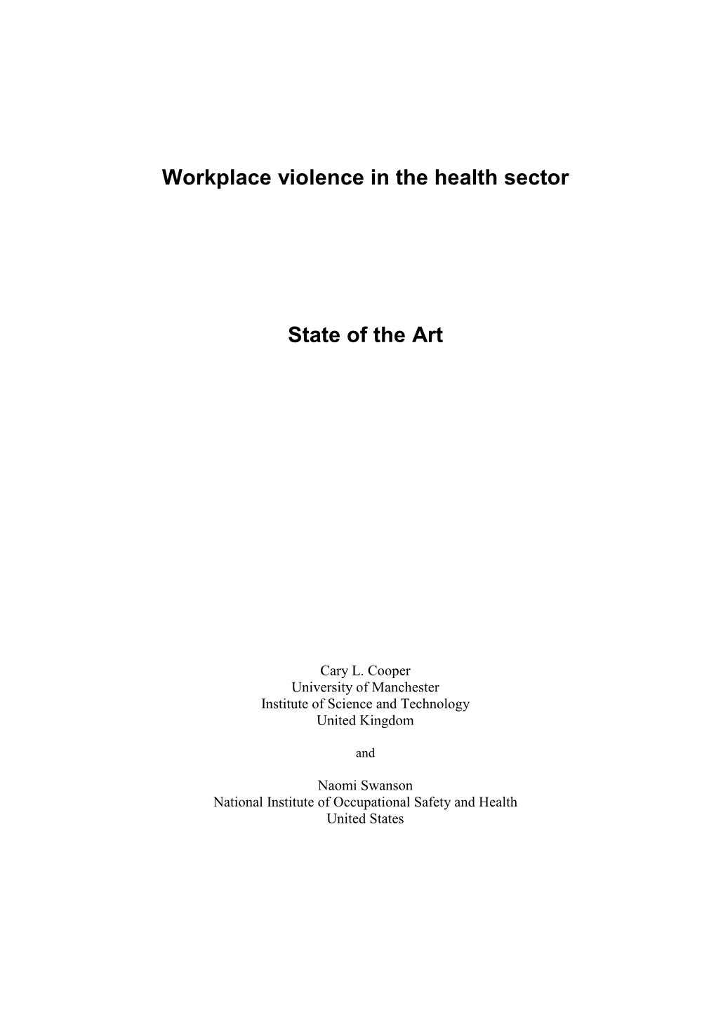 Workplace Violence in the Health Sector: State of The