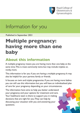 Multiple Pregnancy: Having More Than One Baby About This Information a Multiple Pregnancy Means You Are Having More Than One Baby at the Same Time