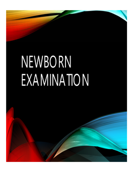 Newborn Examination Connie J.Mccarroll,D.O