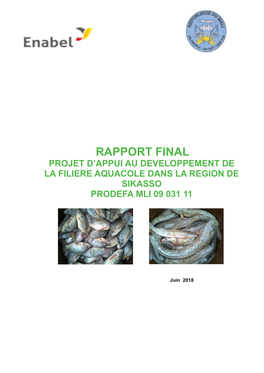 Rapport Final Projet D’Appui Au Developpement De La Filiere Aquacole Dans La Region De Sikasso Prodefa Mli 09 031 11