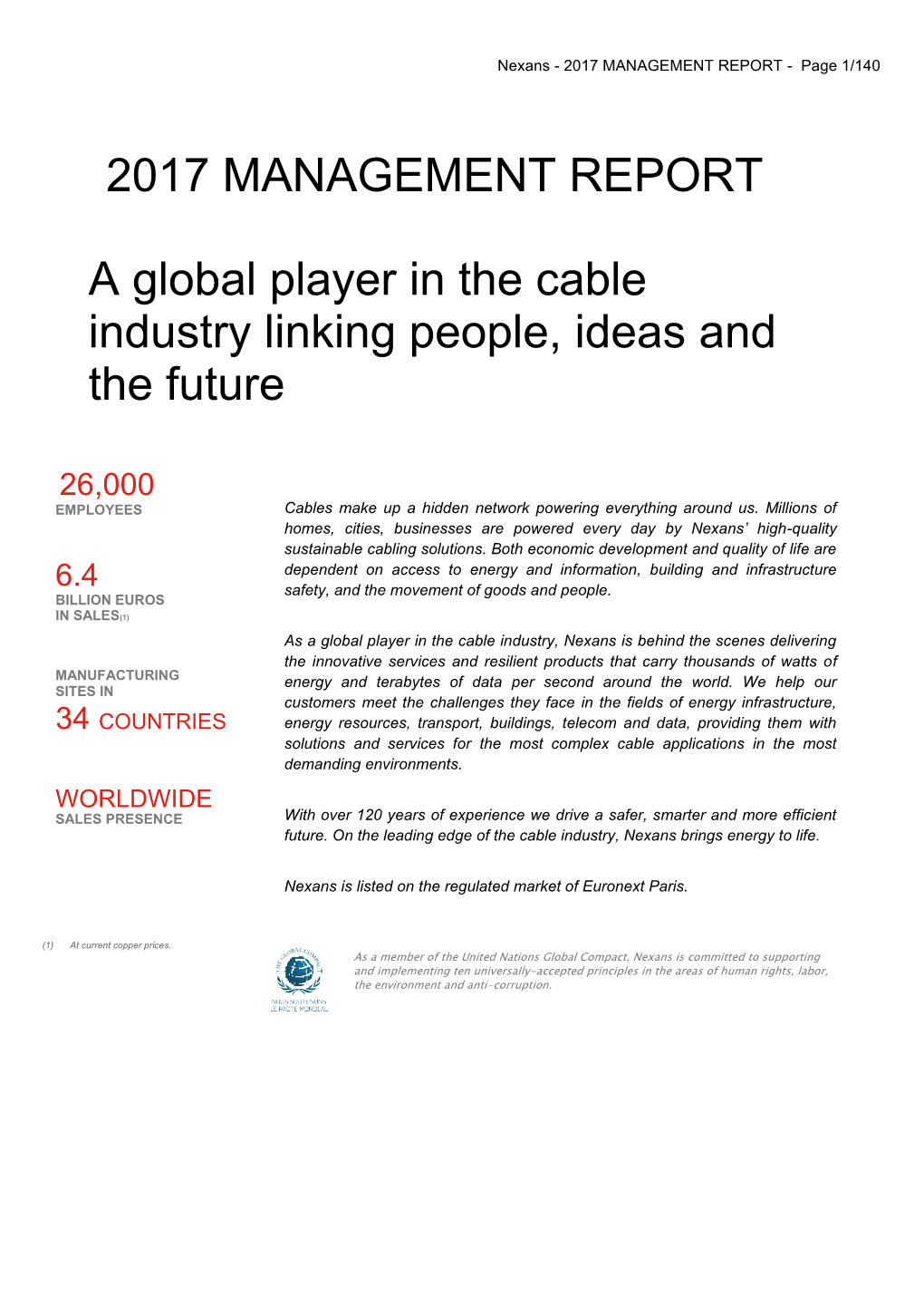 2017 MANAGEMENT REPORT a Global Player in the Cable Industry Linking People, Ideas and the Future