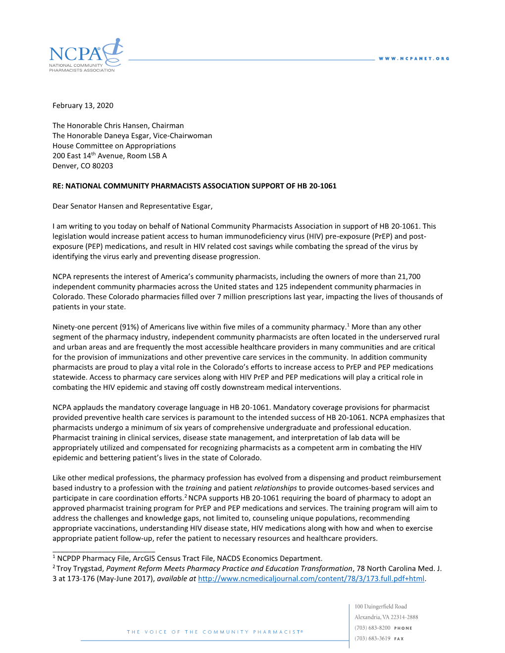 February 13, 2020 the Honorable Chris Hansen, Chairman the Honorable Daneya Esgar, Vice-Chairwoman House Committee on Appropriat