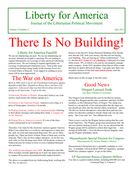 There Is No Building! Liberty for America Facelift Donors to the David F Nolan Memorial Building Effort Should We Are Not Abandoning Our Past