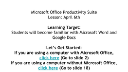 Microsoft Office Productivity Suite Lesson: April 6Th Learning Target