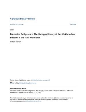 Frustrated Belligerence the Unhappy History of the 5Th Canadian Division in the First World War