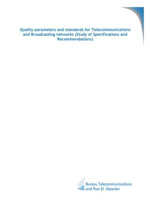 Quality Parameters and Standards for Telecommunications and Broadcasting Networks (Study of Specifications and Recommendations)