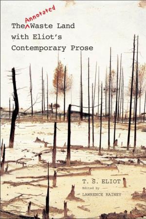 The Annotated Waste Land with Eliot's Contemporary Prose