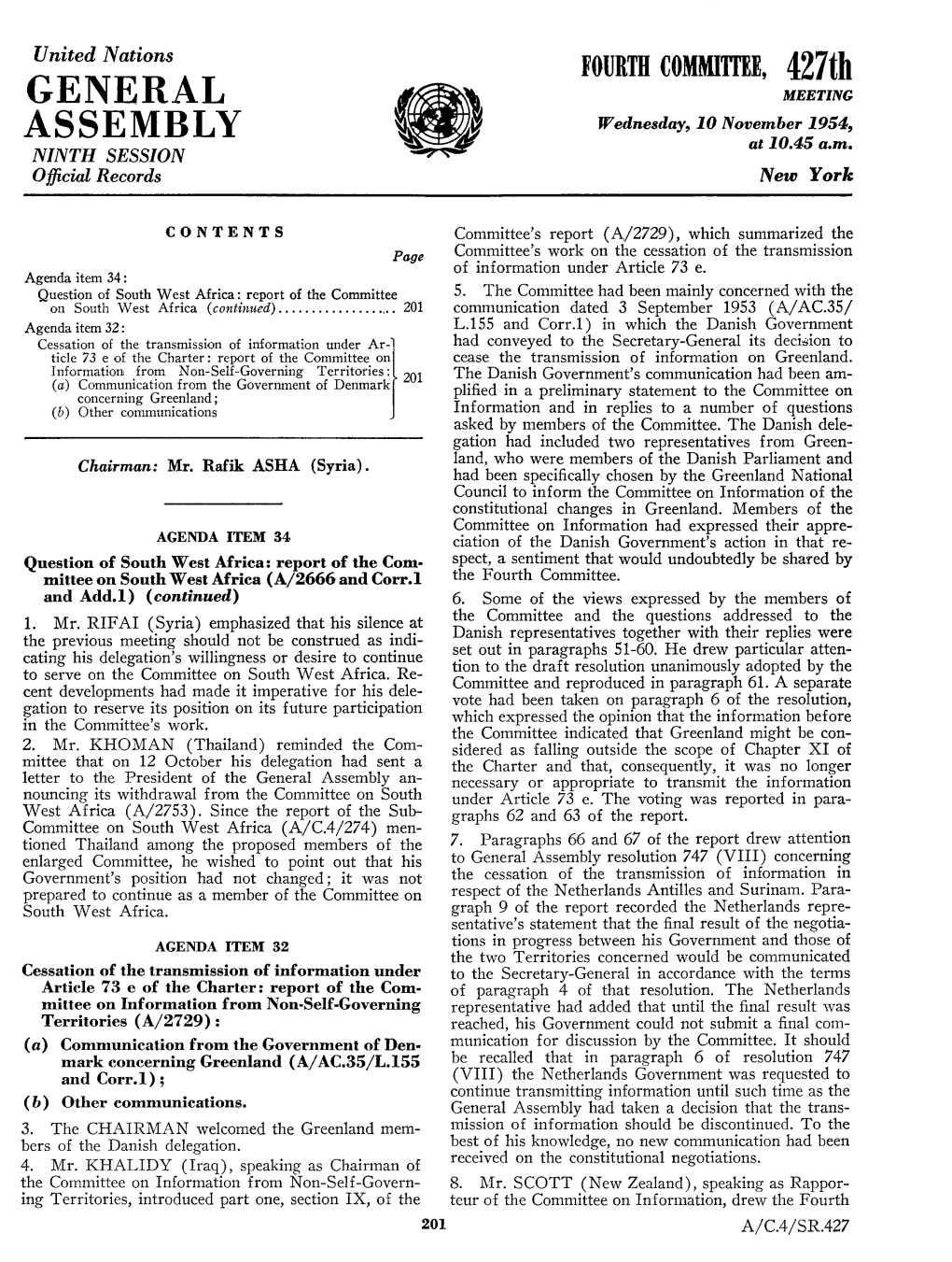 General Assembly An­ Necessary Or Appropriate to Transmit the Information Nouncing Its Withdrawal from the Committee on South Under Article 73 E