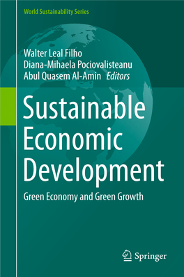 Walter Leal Filho Diana-Mihaela Pociovalisteanu Abul Quasem Al-Amin Editors Sustainable Economic Development Green Economy and Green Growth