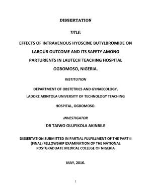 Effects of Intravenous Hyoscine Butylbromide on Labour Outcome and Its Safety Among Parturients in Lautech Teaching Hospital Ogbomoso, Nigeria