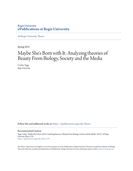 Analyzing Theories of Beauty from Biology, Society and the Media Carlee Taga Regis University