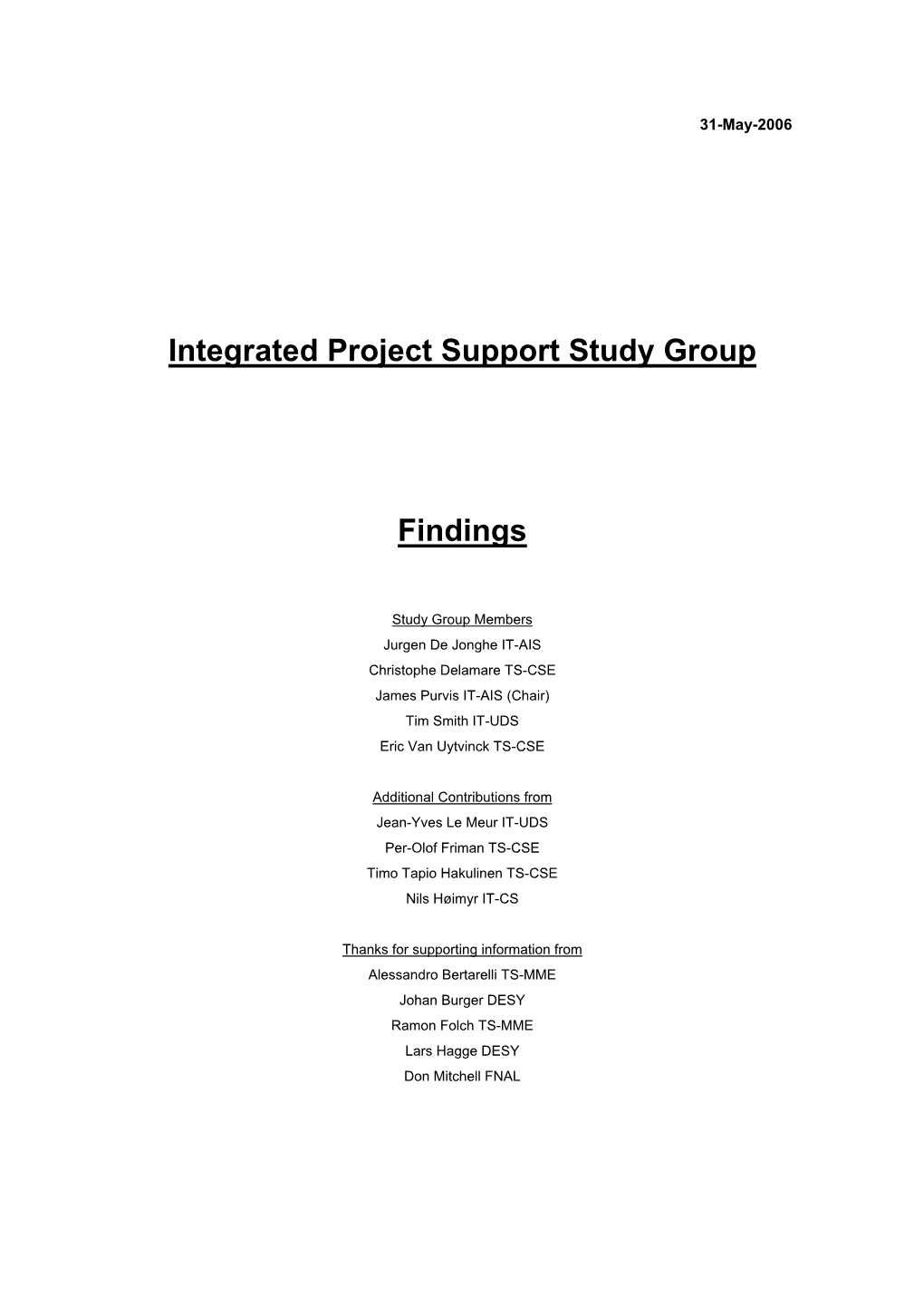 Integrated Project Support Study Group Findings 31-May-2006