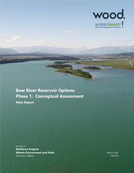 Bow River Reservoir Options, Phase 1 : Conceptual Assessment, Main Report