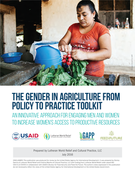 The Gender in Agriculture from Policy to Practice Toolkit an Innovative Approach for Engaging Men and Women to Increase Women’S Access to Productive Resources
