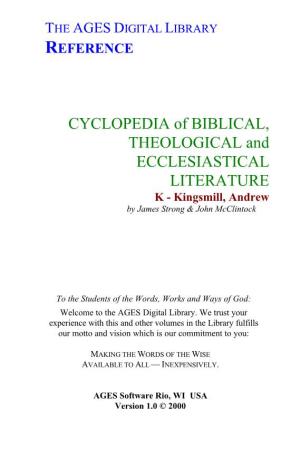CYCLOPEDIA of BIBLICAL, THEOLOGICAL and ECCLESIASTICAL LITERATURE K - Kingsmill, Andrew by James Strong & John Mcclintock