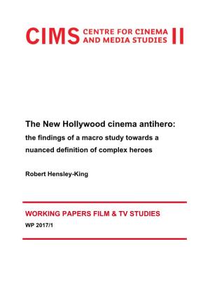 FINAL 2017:1 Hensley-King the Hollywood Cinema Antihero