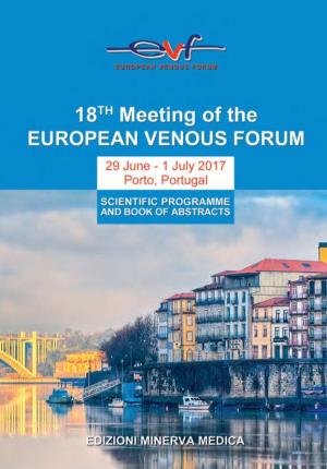 18Th Meeting of the European Venous Forum 29 June - 1 July, 2017 Porto, Portugal