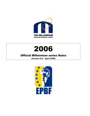 Official Millennium Series Rules (Version 6.0 – April 2006)