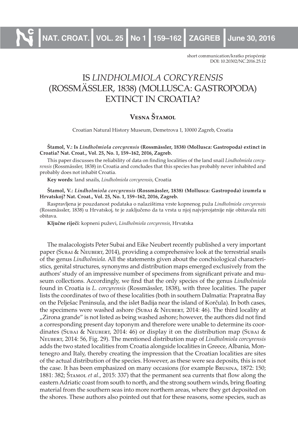 Is Lindholmiola Corcyrensis (Rossmässler, 1838) (Mollusca: Gastropoda) Extinct in Croatia?