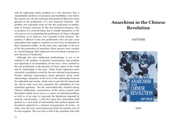 Anarchism in the Chinese Revolution Was Also a Radical Educational Institution Modeled After Socialist 1991 36 for This Information, See Ibid., 58