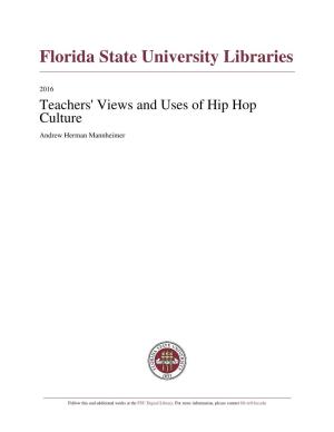 Teachers' Views and Uses of Hip Hop Culture Andrew Herman Mannheimer