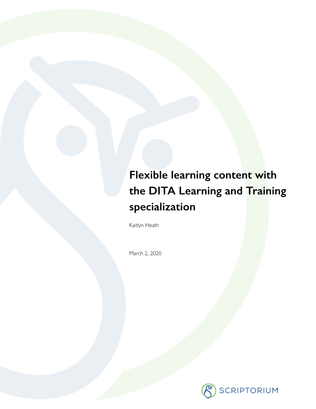 Flexible Learning Content with the DITA Learning and Training Specialization