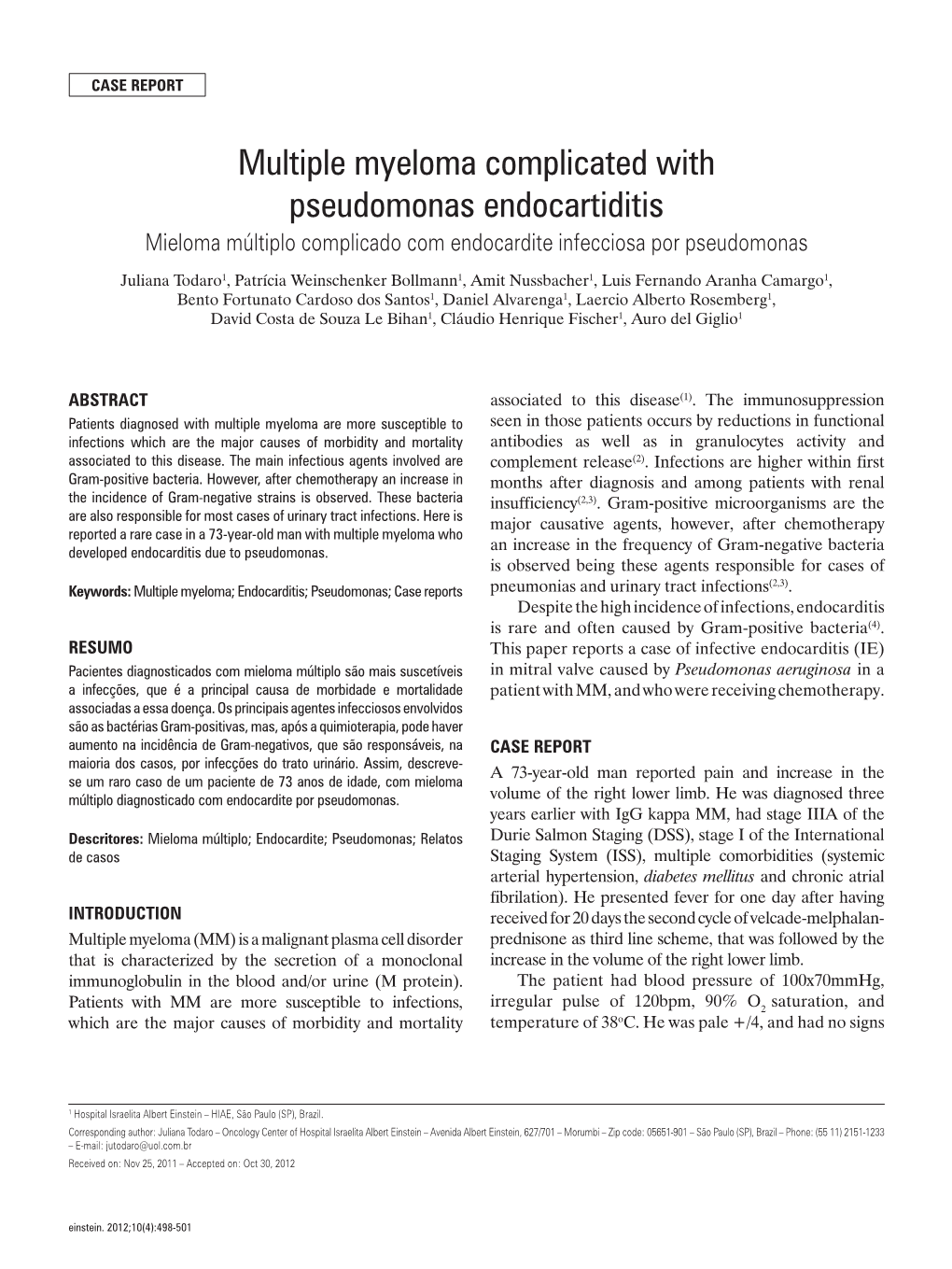 Multiple Myeloma Complicated with Pseudomonas Endocartiditis Mieloma Múltiplo Complicado Com Endocardite Infecciosa Por Pseudomonas