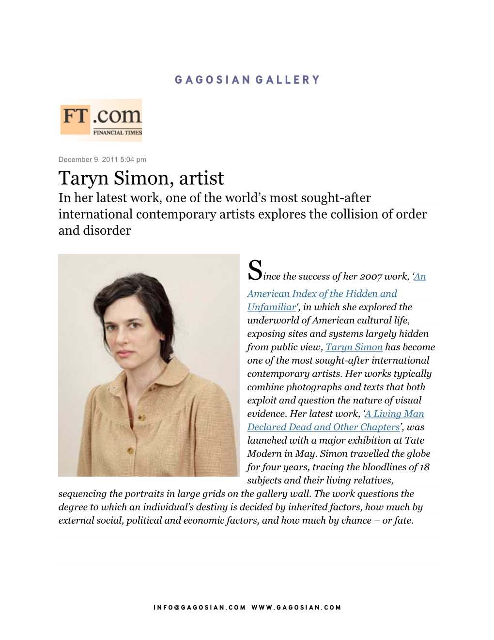 Taryn Simon, Artist in Her Latest Work, One of the World’S Most Sought-After International Contemporary Artists Explores the Collision of Order and Disorder