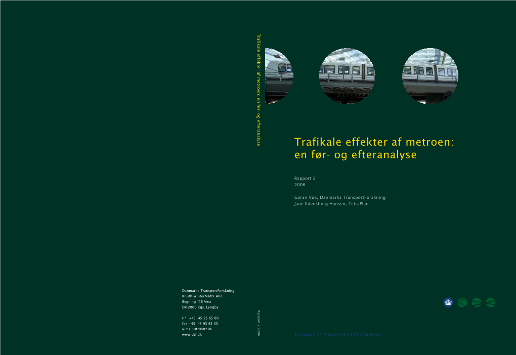 Trafikale Effekter Af Metroen: En Før- Og Efteranalyse Og Før- En Metroen: Af Effekter Trafikale