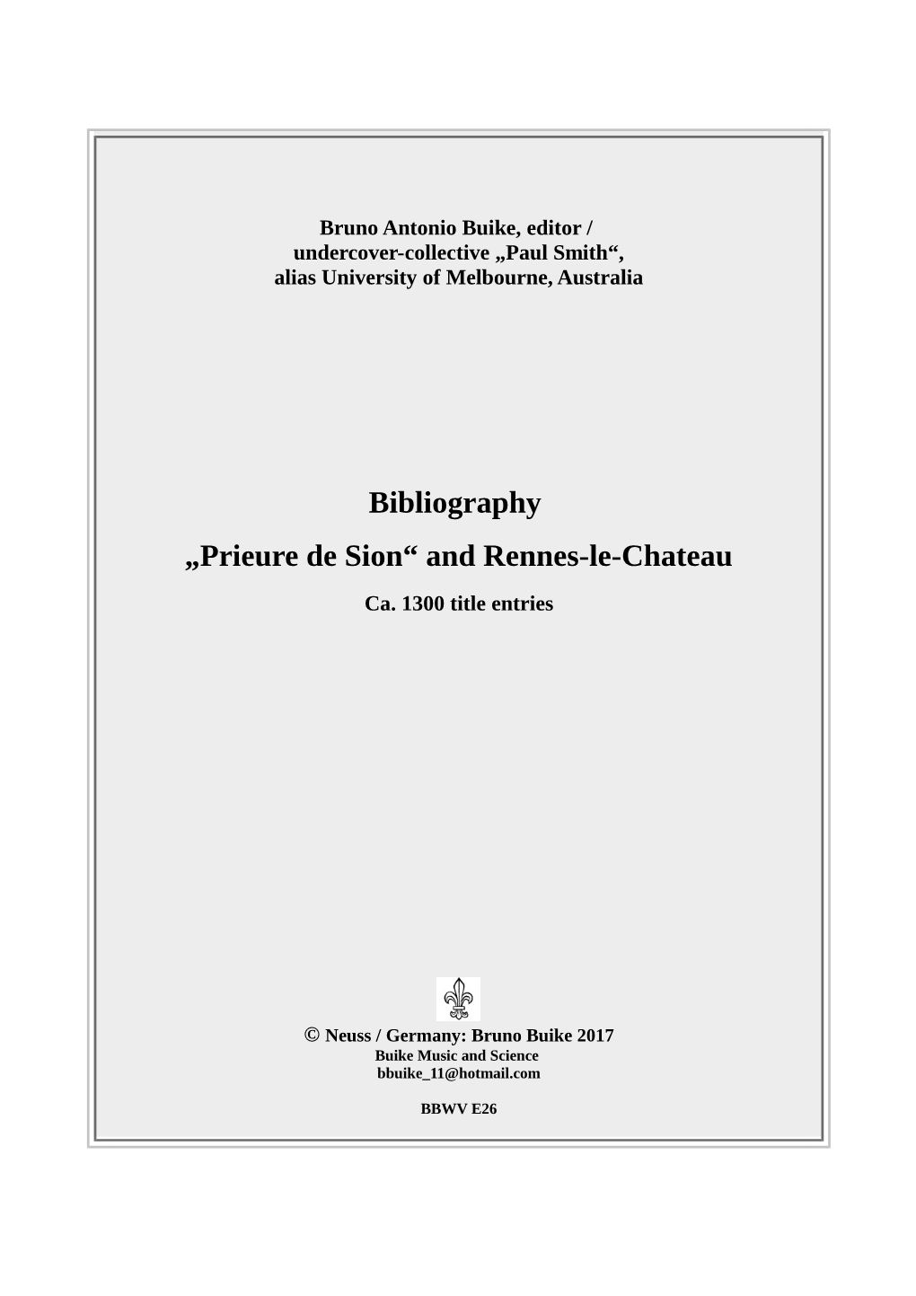 Bibliography „Prieure De Sion“ and Rennes-Le-Chateau Ca