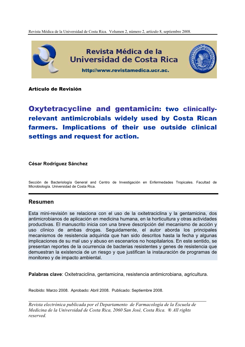 Oxytetracycline and Gentamicin: Two Clinically- Relevant Antimicrobials Widely Used by Costa Rican Farmers