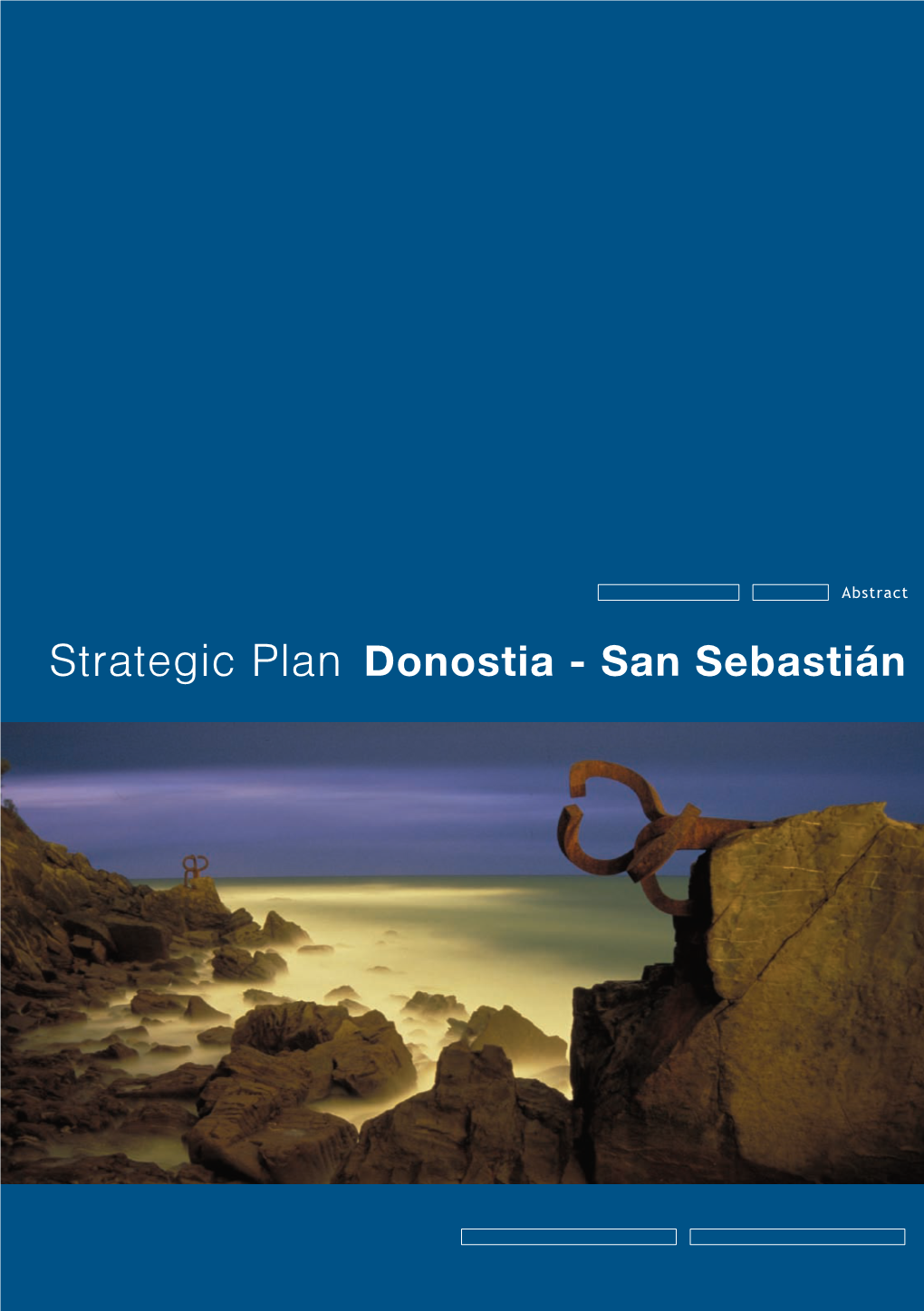 Strategic Plan Donostia - San Sebastián Strategic Plan Donostia - San Sebastián Summary