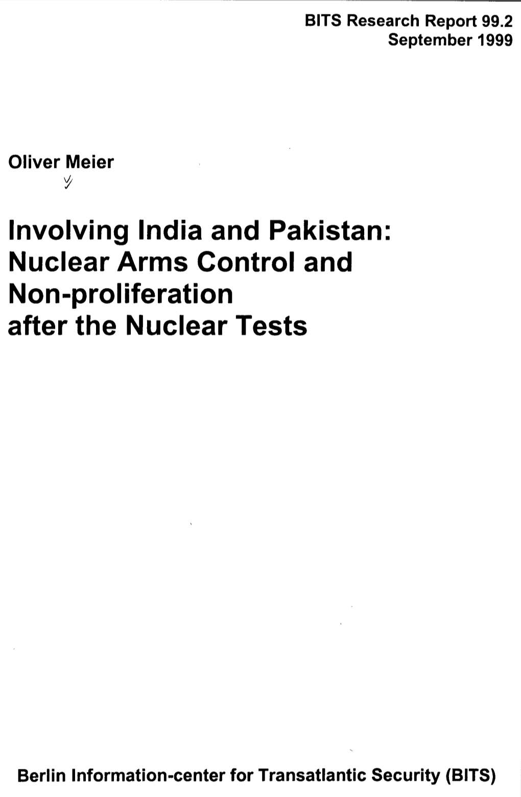 Involving India and Pakistan Nuclear Arms Control and Non-Proliferation After the Nuclear Tests