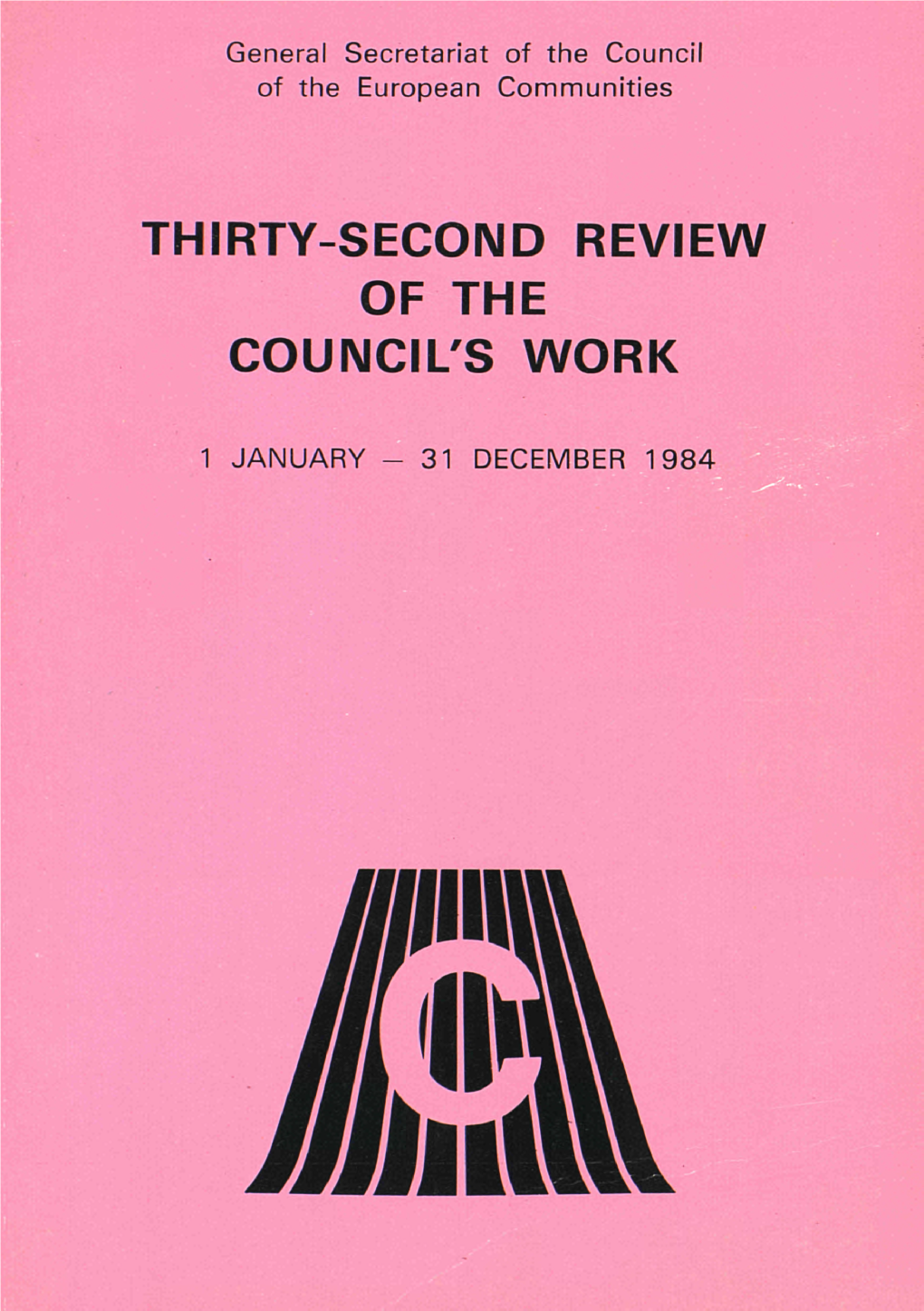 Thirty-Second Review of the Council's Work