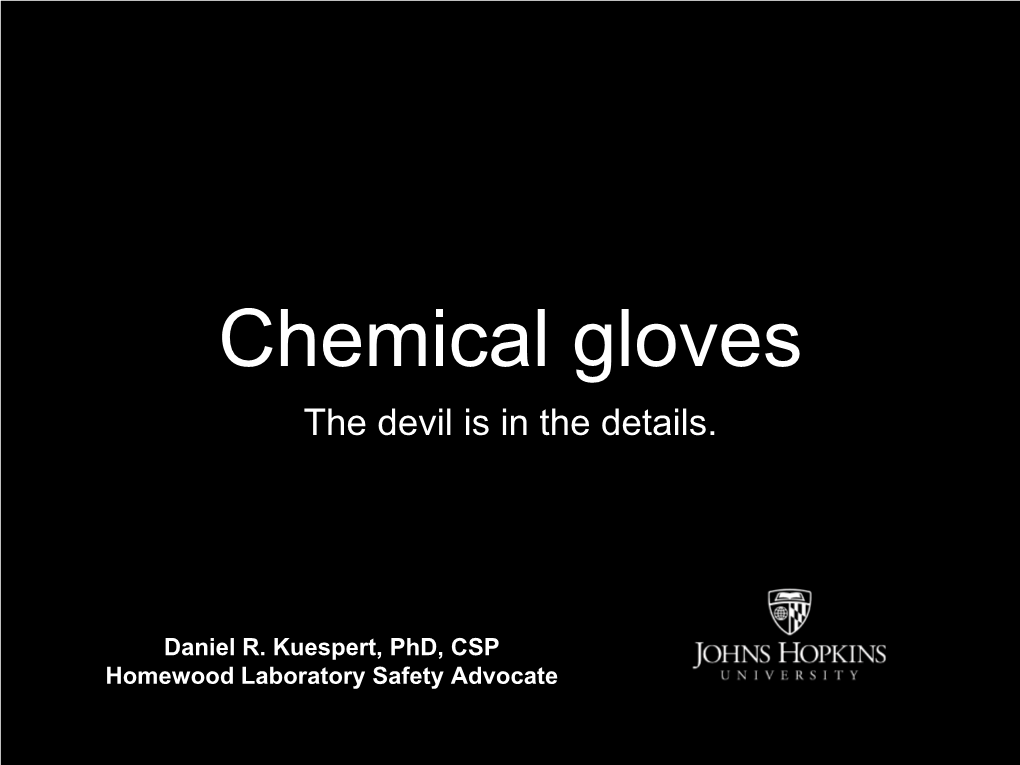 Chemical Gloves the Devil Is in the Details