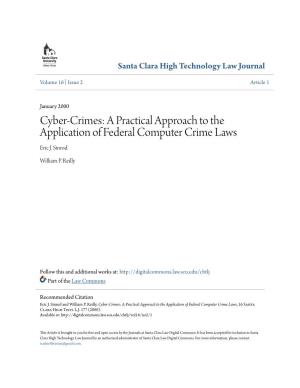 Cyber-Crimes: a Practical Approach to the Application of Federal Computer Crime Laws Eric J