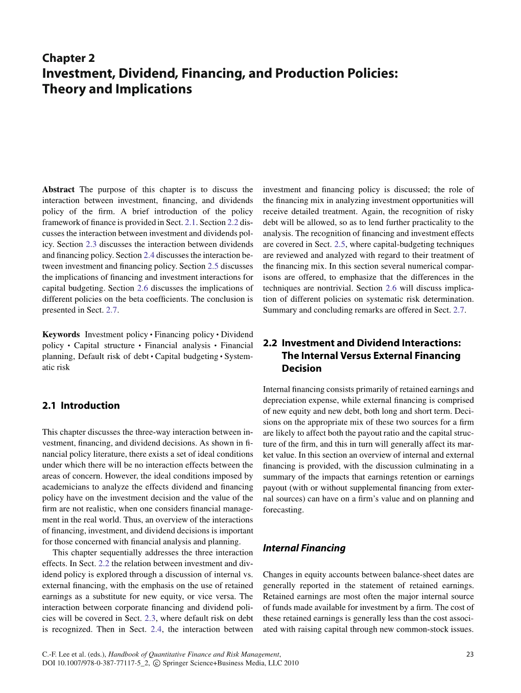 Investment, Dividend, Financing, and Production Policies: Theory and Implications