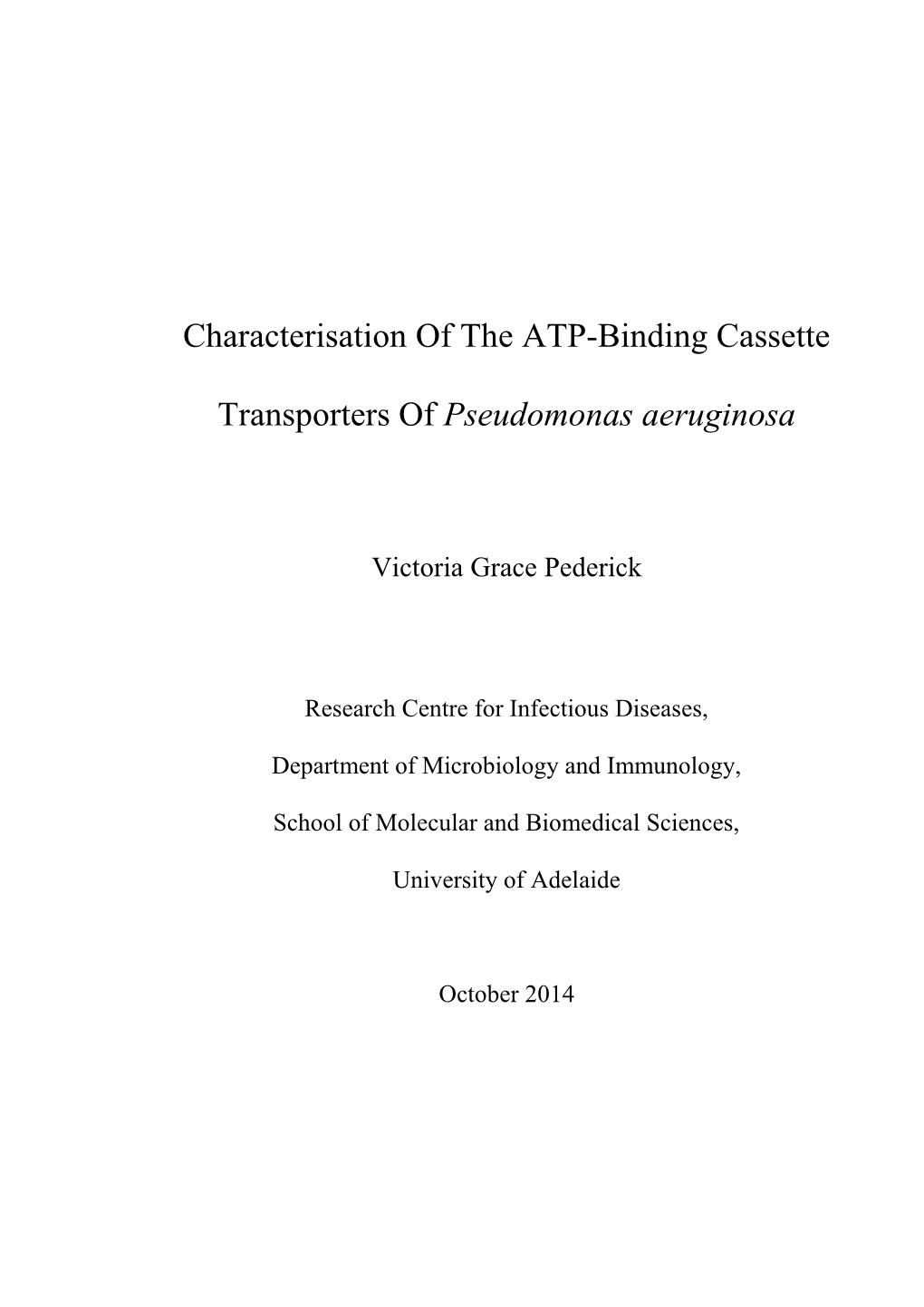 Characterisation of the ATP-Binding Cassette Transporters Of