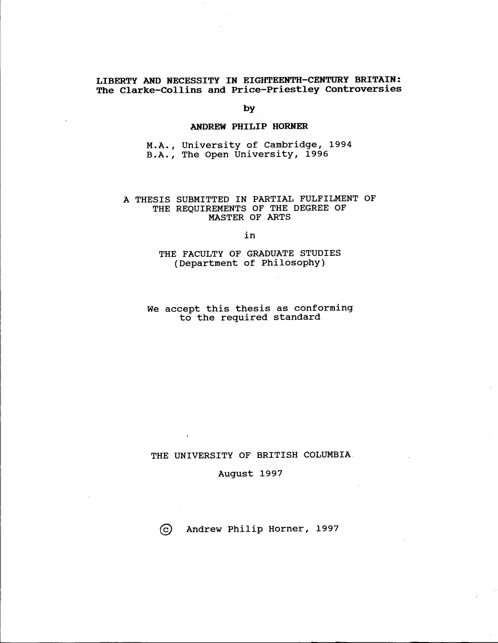 LIBERTY and NECESSITY in EIGHTEENTH-CENTURY BRITAIN: the Clarke-Collins and Price-Priestley Controversies