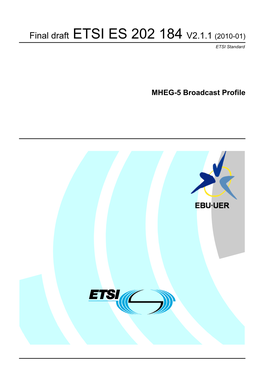 ES 202 184 V2.1.1 (2010-01) ETSI Standard