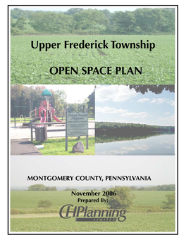 Upper Frederick Open Space Plan Identified Three Primary Goals