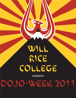 Will Rice College Dojo-Week 2011