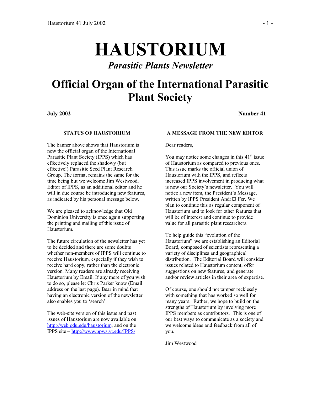 Haustorium 41 July 2002 - 1 - HAUSTORIUM Parasitic Plants Newsletter Official Organ of the International Parasitic Plant Society