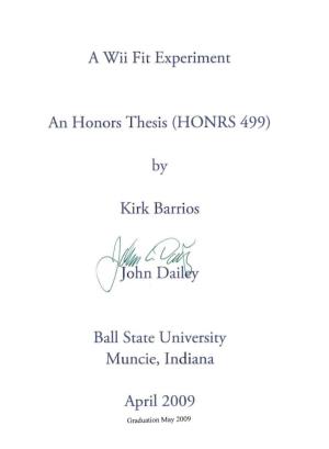 A Wii Fit Experiment an Honors Thesis (HONRS 499) Kirk Barrios Ball