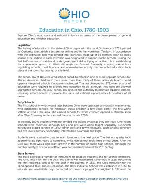 Education in Ohio, 1780-1903 Explore Ohio’S Local, State and National Influence in Terms of the Development of General Education and in Higher Education